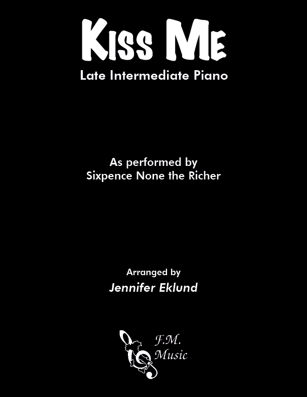 Kiss Me (Late Intermediate Piano)